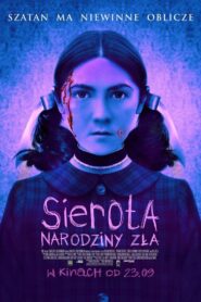 Sierota. Narodziny zła