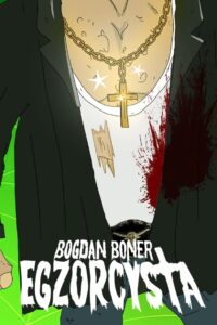 Bogdan Boner: Egzorcysta: Sezon 1