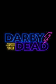 Darby and the Dead