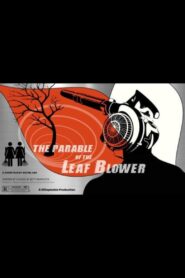 The Parable of the Leaf Blower