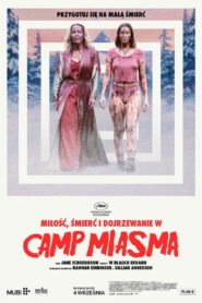 Miłość, śmierć i dojrzewanie w Camp Miasma